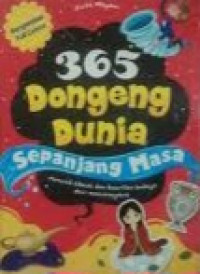 365 Dongeng Dunia Sepanjang Masa: Memetik Hikmah dan Kearifan Budaya dari Mancanegara