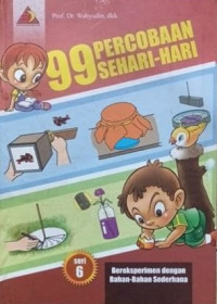 99 Percobaan Sehari-hari: Bereksperimen dengan Bahan-bahan Sederhana