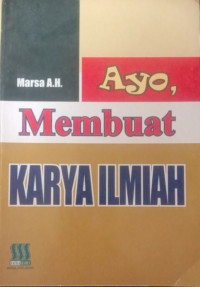 Ayo, Membuat Karya Ilmiah