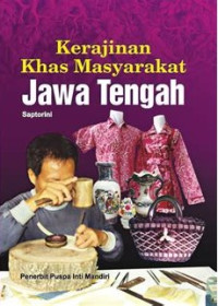 Kerajinan Khas Masyarakat Jawa Tengah