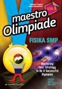 Maestro Olimpiade Fisika SMP