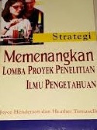 Strategi Memenangkan Lomba Proyek Penelitian Ilmu Pengetahuan