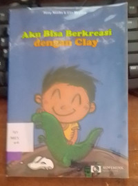 Aku Bisa Berkreasi Dengan Clay