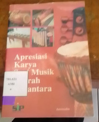 Apreasiasi Karya Seni Musik Daerah Nusantara