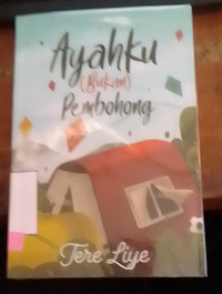 Ayahku Bukan Pembohong