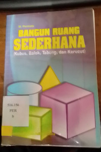 Bangun Ruang Sederhana Kubus, Sederhana, Tabung, Dan Kerucut