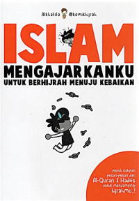 Islam Mengajarkanku untuk Berhijrah Menuju Kebaikan