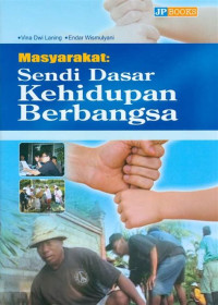 Masyarakat: Sendi Dasar Kehidupan Berbangsa