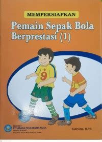 Mempersiapkan Pemain Sepak Bola Berprestasi (1)