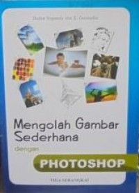 Mengolah Gambar Sederhana dengan Photoshop