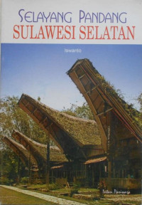 Selayang Pandang Sulawesi Selatan