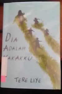 Dia Adalah Kakakku