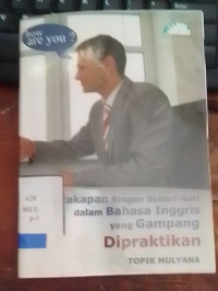 Percakapan Ringan Sehari - Hari dalam Bahasa Inggris Yang Gampang Dipraktikan