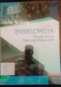 Ensikolpedia Pengetahuan Kewarganegaraan Jilid 6