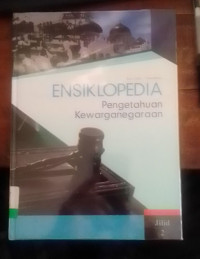 Ensiklopedia  Pengetahuan Kewarganegaraan Jilid 2