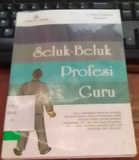 Seluk Beluk Profesi Guru