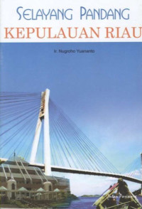 Selayang Pandang Kepulauan Riau