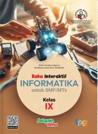 Buku Interaktif Informatika untuk SMP/MTs Kelas IX