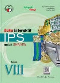 Buku Interaktif IPS untuk SMP/MTs Kelas VIII