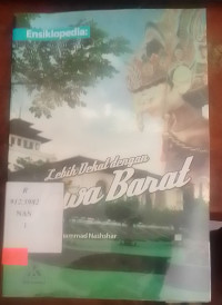 Lebih Dekat Dengan Jawa Barat