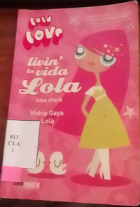 Livin la Vida Lola/ Gaya Hidup lola