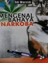 Mengenal Bahaya Narkoba