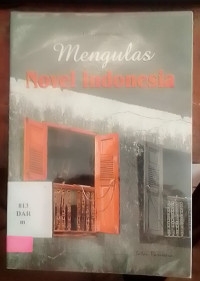 Mengulas Novel Indonesia