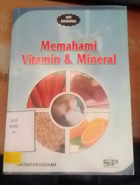 Memahami Vitamin Dan Mineral