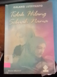 Tidak Hilang Sebuah Nama