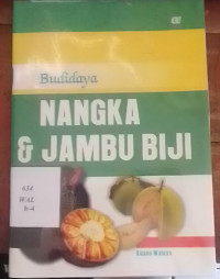 Budidaya Nangka & Jambu Biji