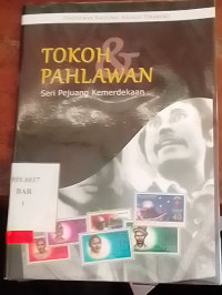 Tokoh Pahlawan Seri Pejuang Kemerdekaan