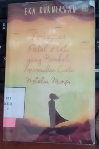 Perempuan Patah hati Yang Kembali Menemukan cinta