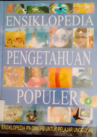 Ensiklopedia Pengetahuan Populer 4