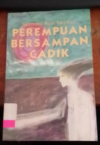 Perempuan Bersampah 








Perempuan Bersampah Candik