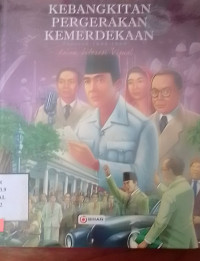 Ensiklopedia Lintas Sejarah 2  Pergerakan Kemerdekaan Periode 1942 - 1966 Dalam Literasi Visual