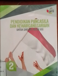 Pendidikan Pancasila Dan Kewarganegaraan Untuk SMP Kelas VIII