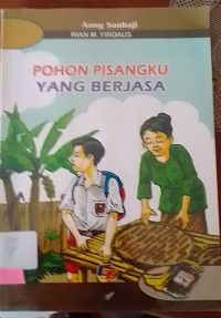 Pohon Pisangku Yang Berjasa