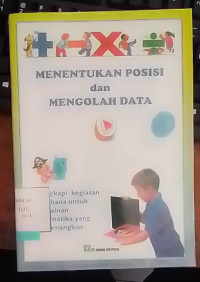 Menentukan Posisi dan Mengolah Data