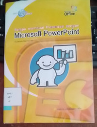 Belajar Membuat Presentasi Dengan Microsoft Power Point