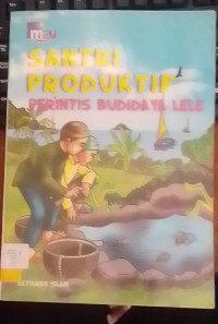 Santri Produktif Perintis Budidaya Lele