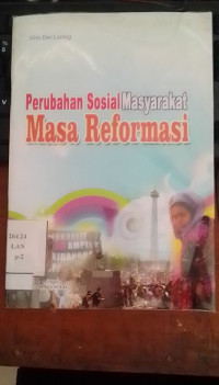 Perubahan Sosial Masyartakat Masa Reformasi