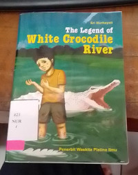 The Legend Of White Crocodile River