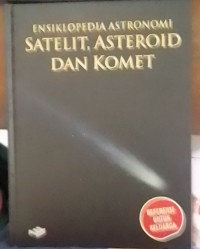 Ensiklopedia Astronomi Satalit. Asteroid  Dan Komet 3