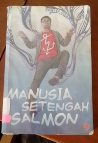 Manusia Setengah Salmon