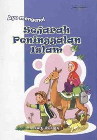 Ayo Mengenal Sejarah Peninggalan Islam