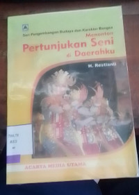 Menonton Pertunjukan Seni di Daerahku