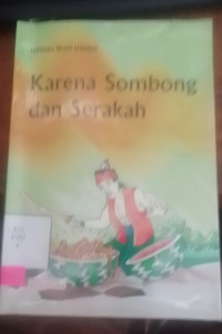 Karena Sombong dan Serakah