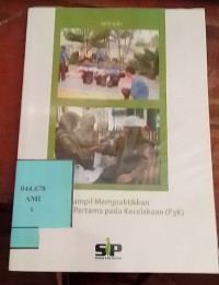 Terampil Mempraktikkan Pertolongan Pertama (P3K)