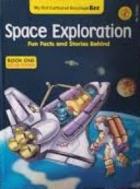 Space Exploration: Fun Facts and Stories Behind