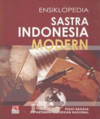 Ensiklopedia: Sastra Insdonesia Modern